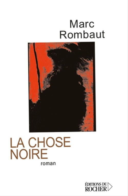 ebook cover of La chose noire, by Marc Rombaut