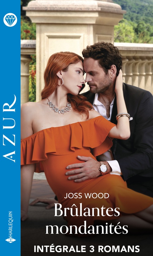 Couverture ebook de Brûlantes mondanités - Intégrale 3 romans, de Joss Wood