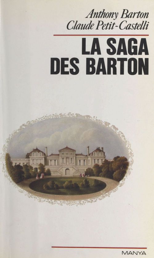 Couverture ebook de La saga des Barton, de Anthony Barton, Claude Petit-Castelli