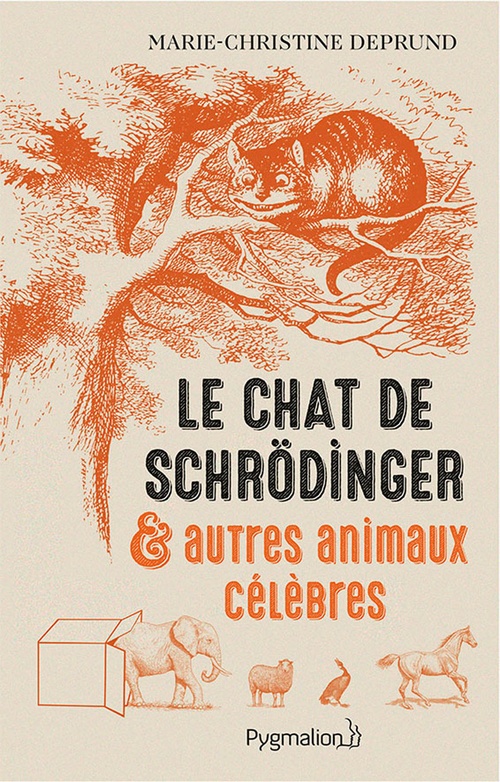 ebook cover of Le chat de Schrödinger et autres animaux célèbres, by Marie-christine Deprund