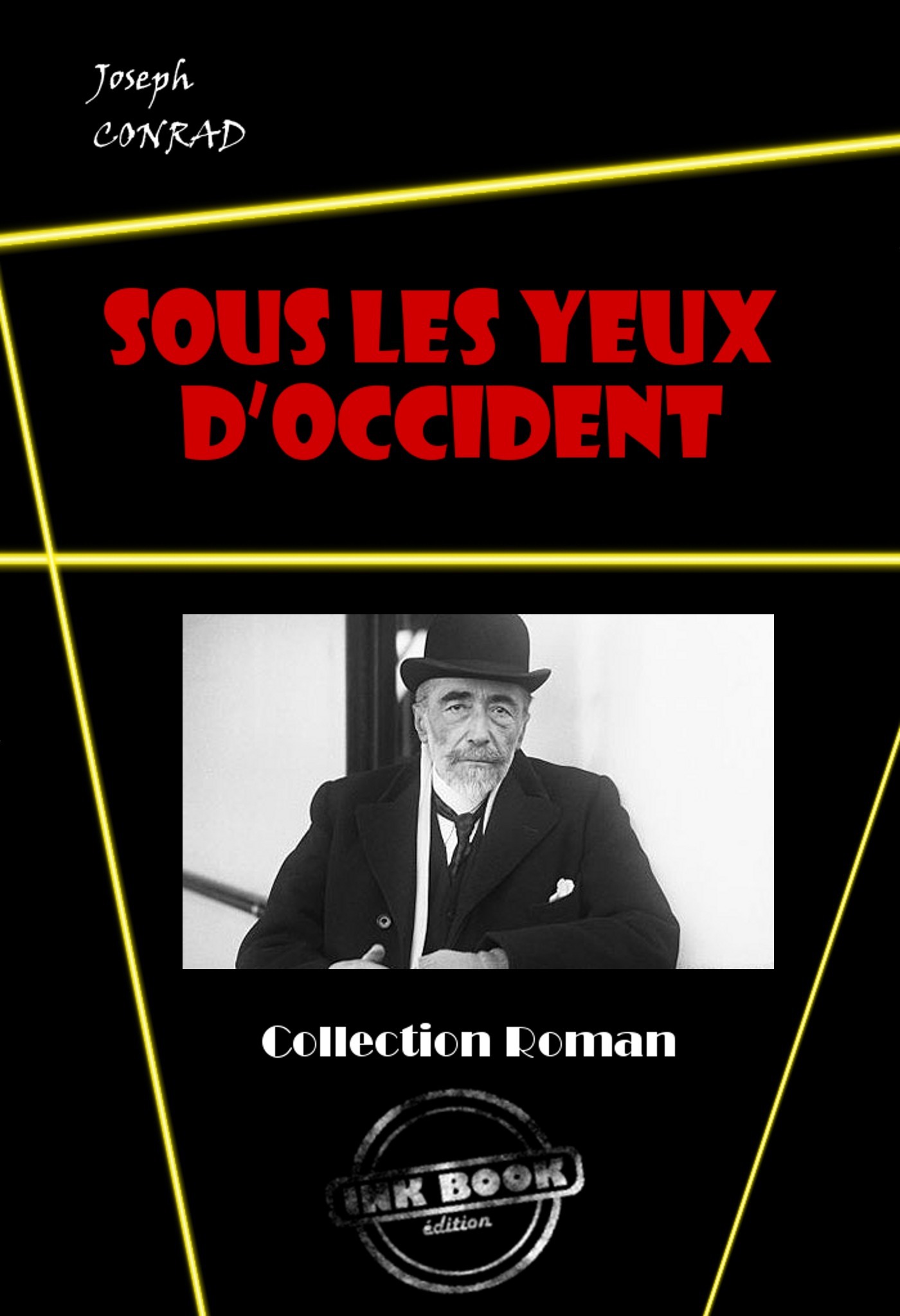 ebook cover of Sous les yeux d´Occident [édition intégrale revue et mise à jour], by Joseph Conrad
