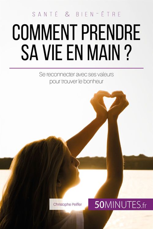 ebook cover of Comment prendre sa vie en main ?, by Christophe Peiffer
