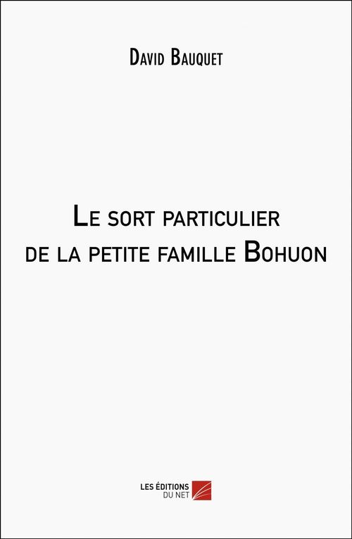 ebook cover of Le sort particulier de la petite famille Bohuon, by David Bauquet