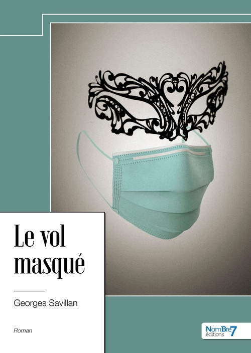 ebook cover of Le vol masqué, by Georges Savillan