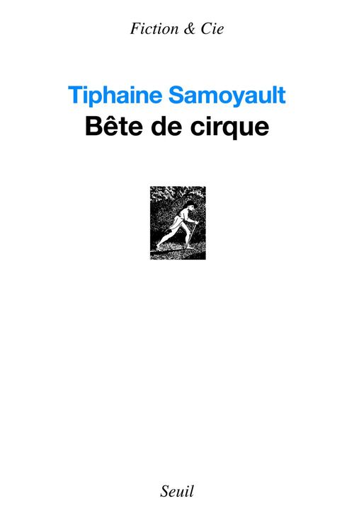 ebook cover of Bête de cirque. Sarajevo (1995-2010), by Tiphaine Samoyault