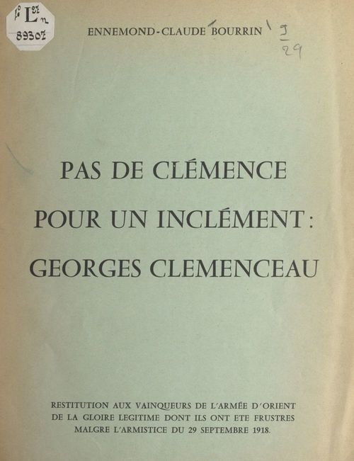 ebook cover of Pas de clémence pour un inclément : Georges Clemenceau, by Ennemond-Claude Bourrin, Louis Cordier, Marcel Laurent, Pierre Chanlaine, Rene Bouscayrol