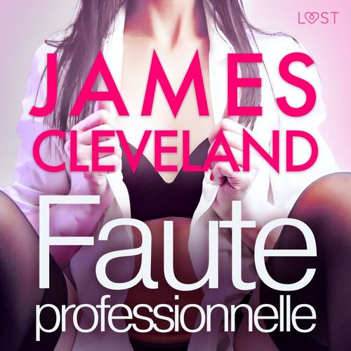 Couverture audiobook de Faute professionnelle - une nouvelle érotique, de James Cleveland