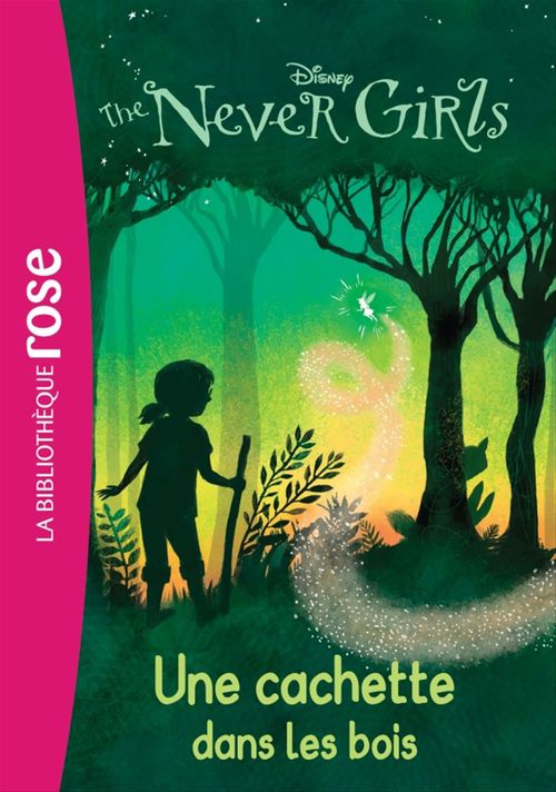 Couverture ebook de The Never Girls 06 - Une cachette dans les bois, de Collectif