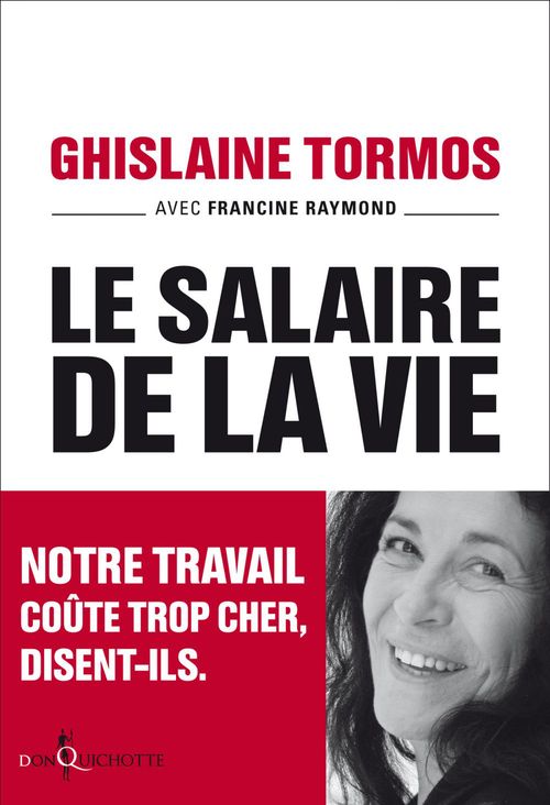 Couverture ebook de Le Salaire de la vie. Notre travail coûte trop cher, disent-ils., de Ghislaine Tormos, Francine Raymond