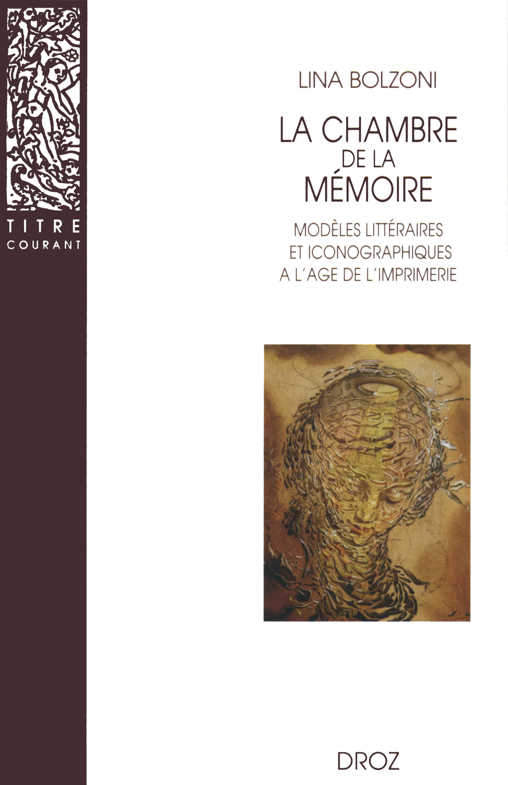 ebook cover of La Chambre de la mémoire : Modèles littéraires et iconographiques à l'âge de l'imprimerie, by Lina Bolzoni