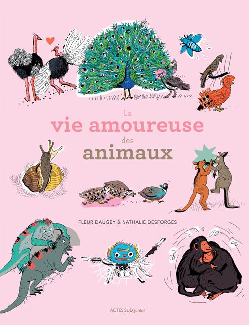 ebook cover of La vie amoureuse des animaux, by Fleur Daugey, Nathalie Desforges