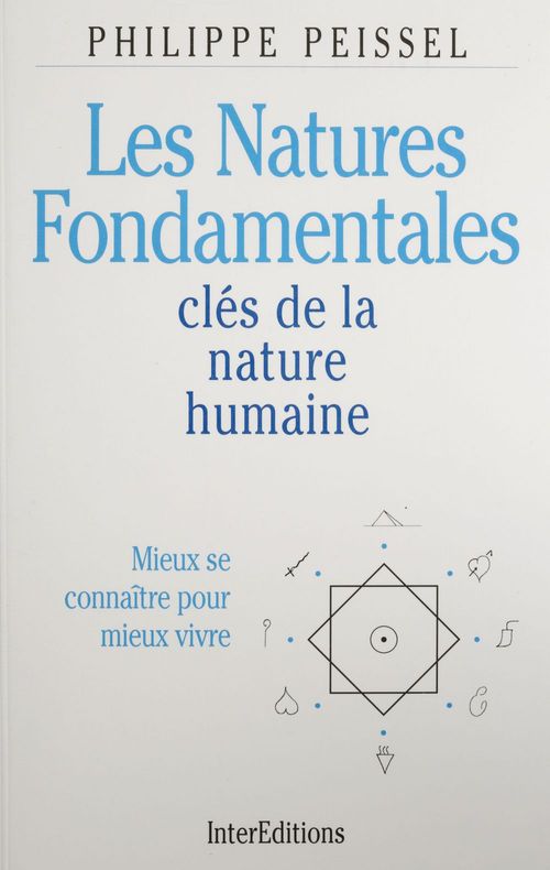 Couverture ebook de Les Natures fondamentales, clé de la nature humaine, de Peissel