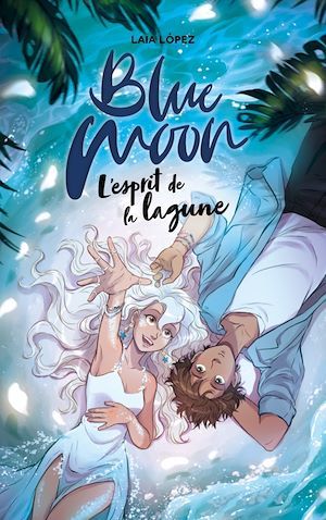 ebook cover of Strawberry Moon - Tome 2 - Blue Moon, by Laia Lopez