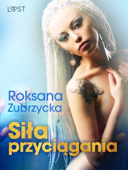 Couverture ebook de Sila przyciagania - lesbijskie opowiadanie erotyczne, de Roksana Zubrzycka