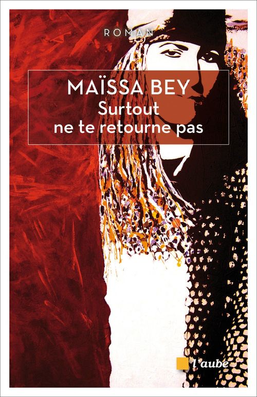 ebook cover of Surtout ne te retourne pas, by Maïssa Bey