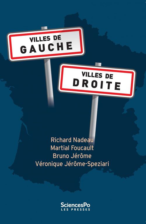 ebook cover of Villes de gauche, villes de droite, by Martial Foucault, Bruno Jérôme, Véronique Jérôme-speziari, Richard Nadeau