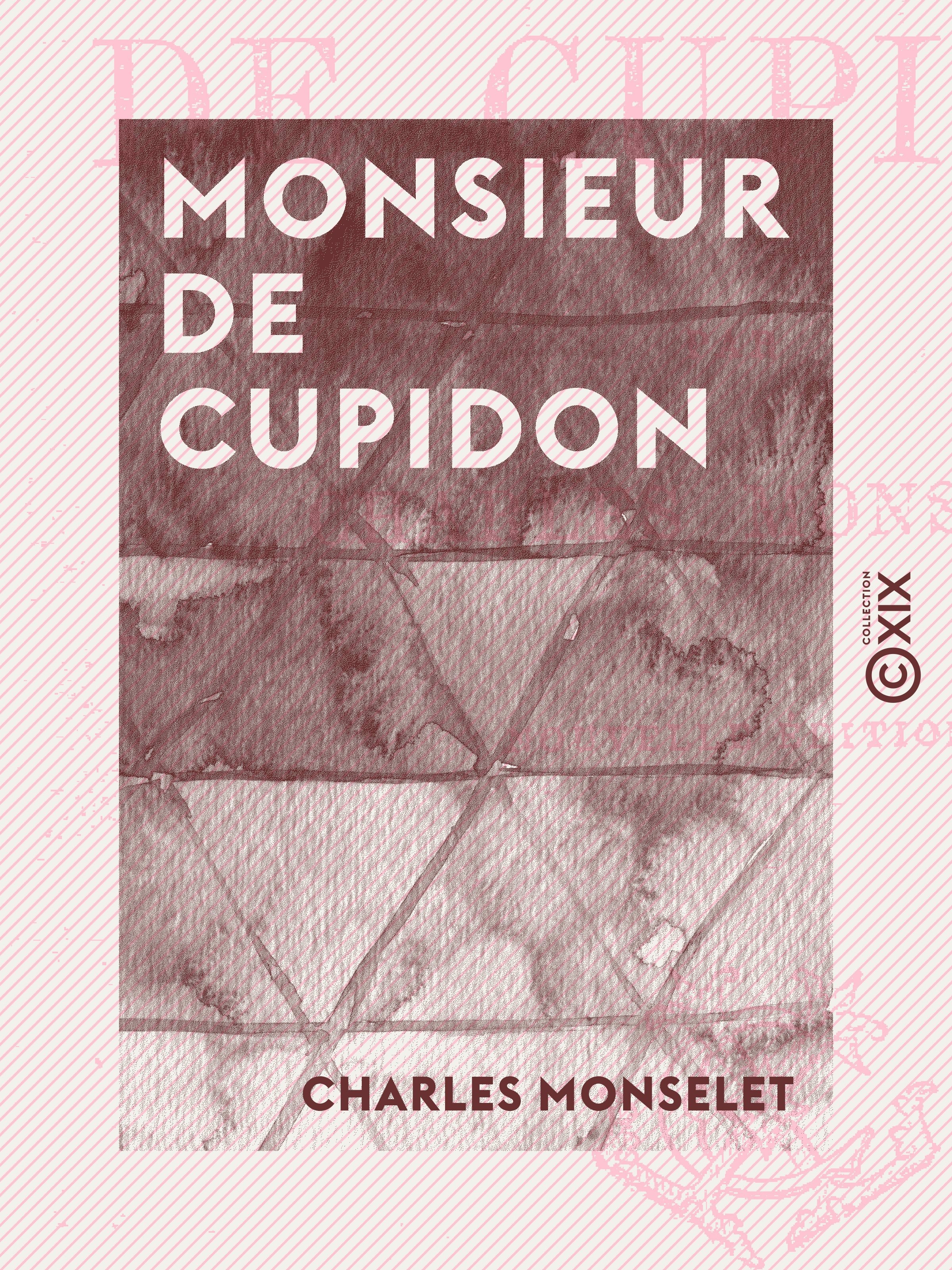 Couverture ebook de Monsieur de Cupidon, de Charles Monselet