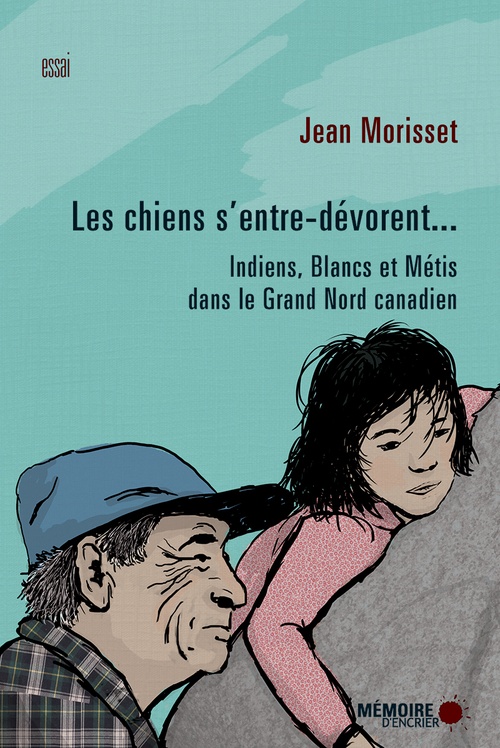 Couverture ebook de Les chiens s'entre-dévorent..., de Jean Morisset