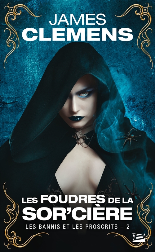 Couverture ebook de Les Bannis et les Proscrits, T2 : Les Foudres de la Sor'cière, de James Clemens