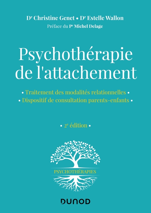Couverture ebook de Psychothérapie de l'attachement - 2e éd., de Christine Genet, Estelle Wallon