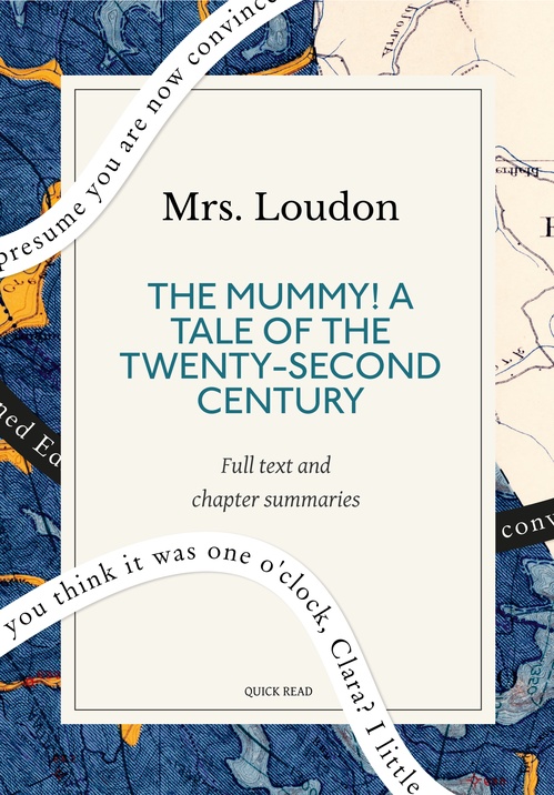 ebook cover of The Mummy! A Tale of the Twenty-Second Century: A Quick Read edition, by Mrs. Loudon, Quick Read
