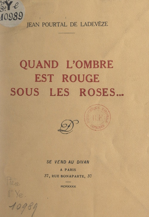 Couverture ebook de Quand l'ombre est rouge sous les roses..., de Jean Pourtal De Ladeveze