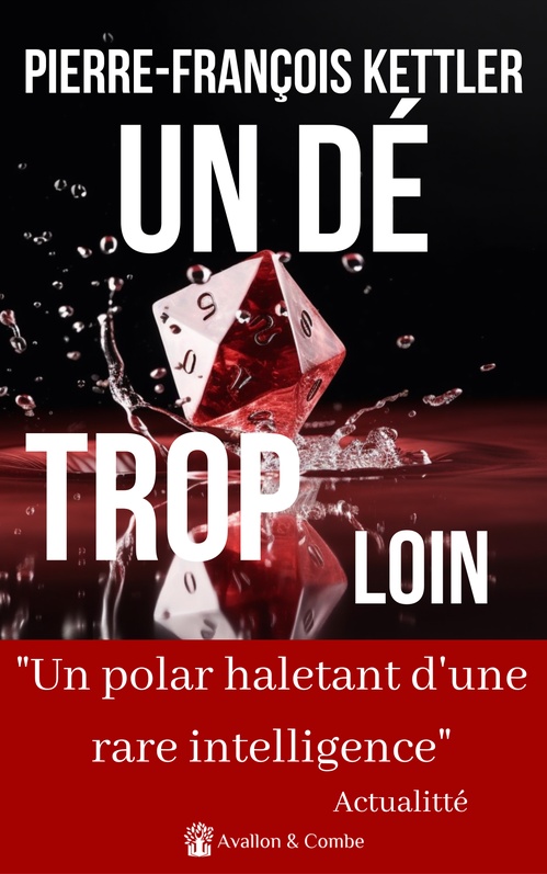 ebook cover of Un dé trop loin, by Pierre-François Kettler