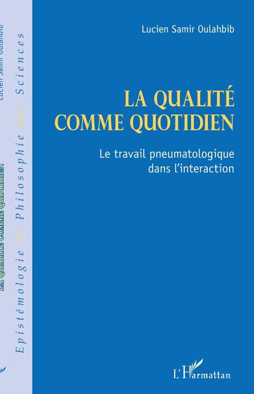 Couverture ebook de La qualité comme quotidien, de Lucien-Samir Oulahbib