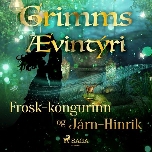 Couverture audiobook de Frosk-kóngurinn og Járn-Hinrik, de GrimmsbræðUr