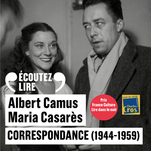 audiobook cover of Correspondance (1944-1959), by Albert Camus, Maria Casarès