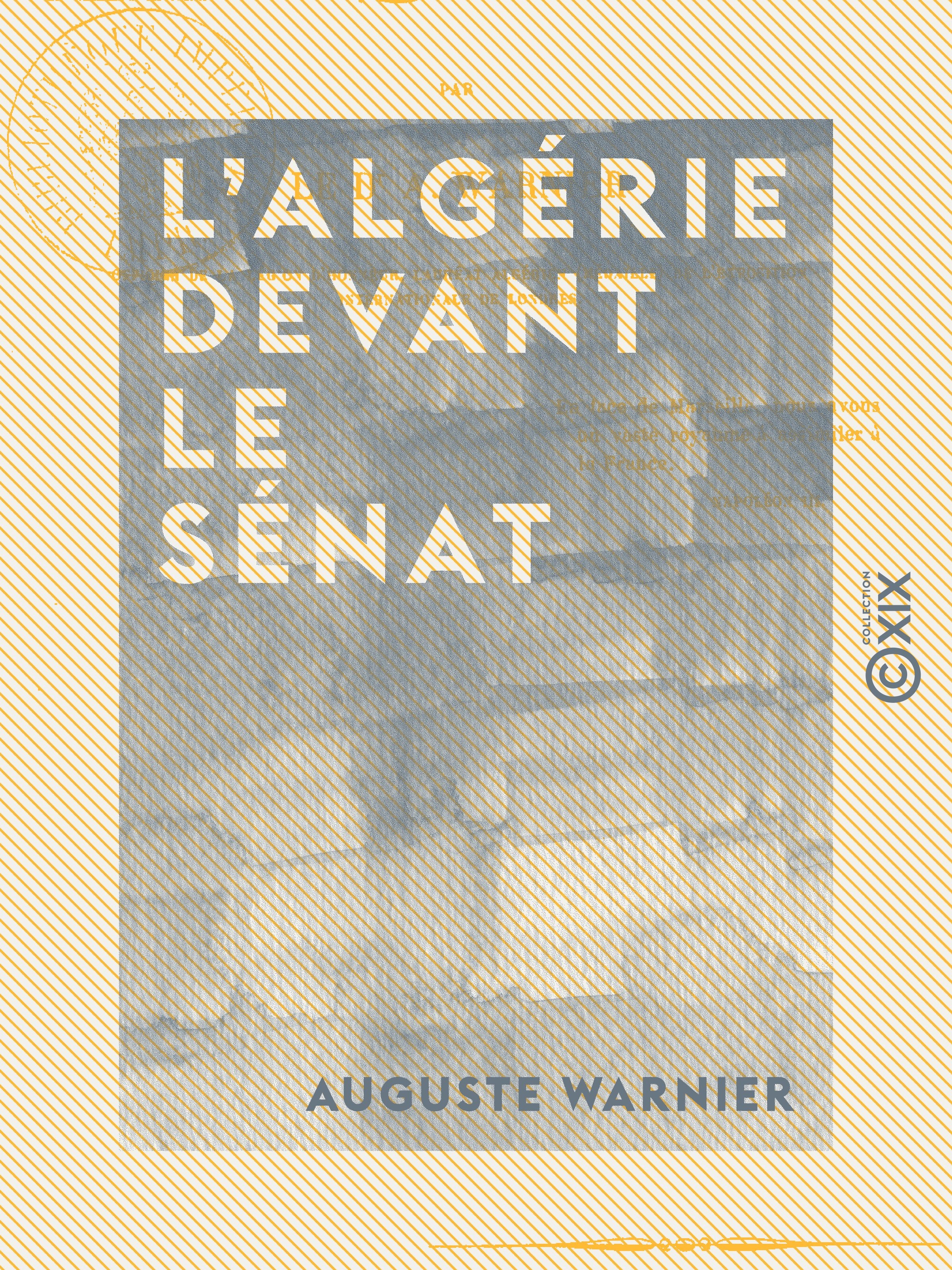 Couverture ebook de L'Algérie devant le Sénat, de Auguste Warnier