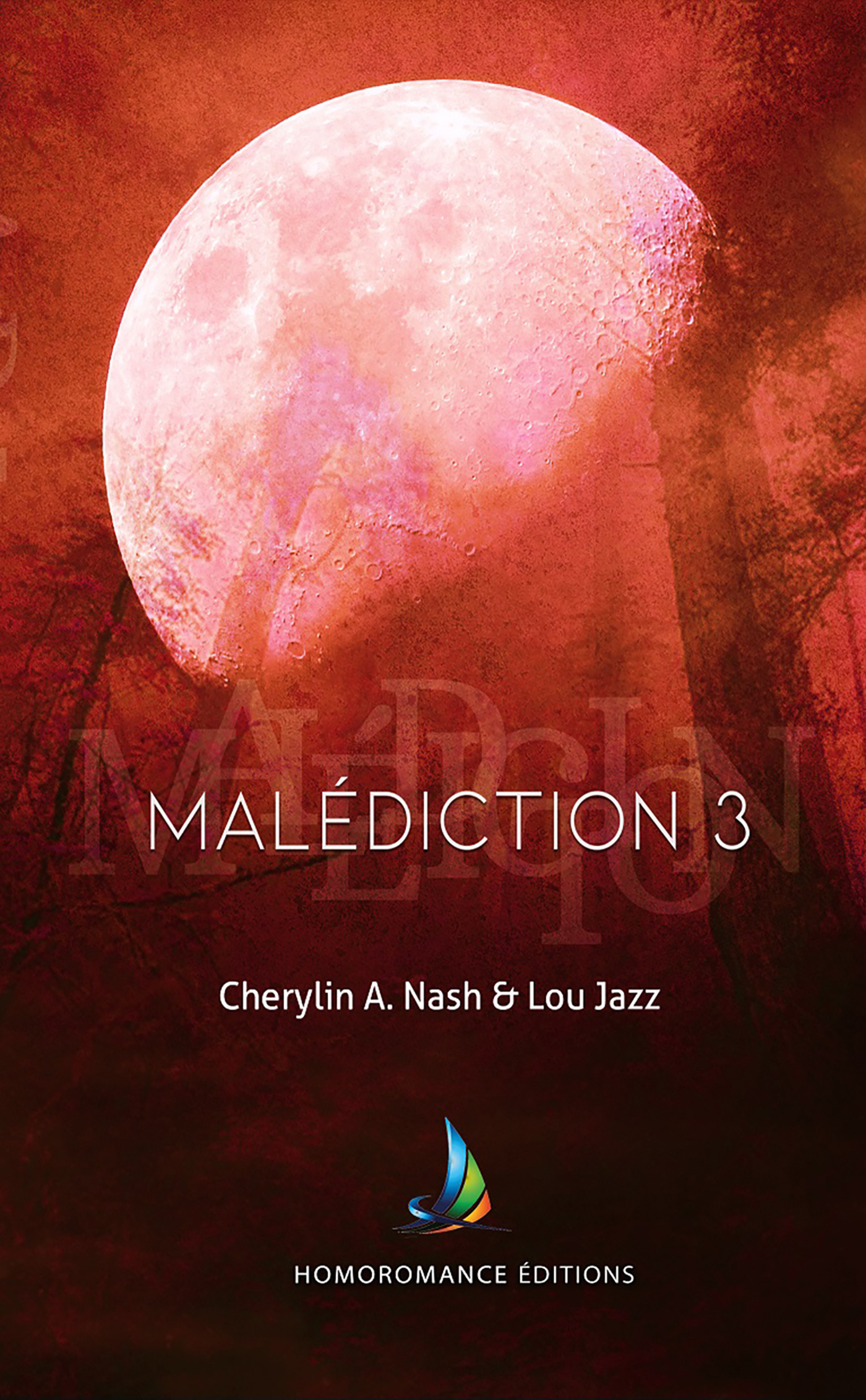 Couverture ebook de Malédiction 3 | Livre lesbien, roman lesbien, de Cherylin A.Nash, Lou Jazz