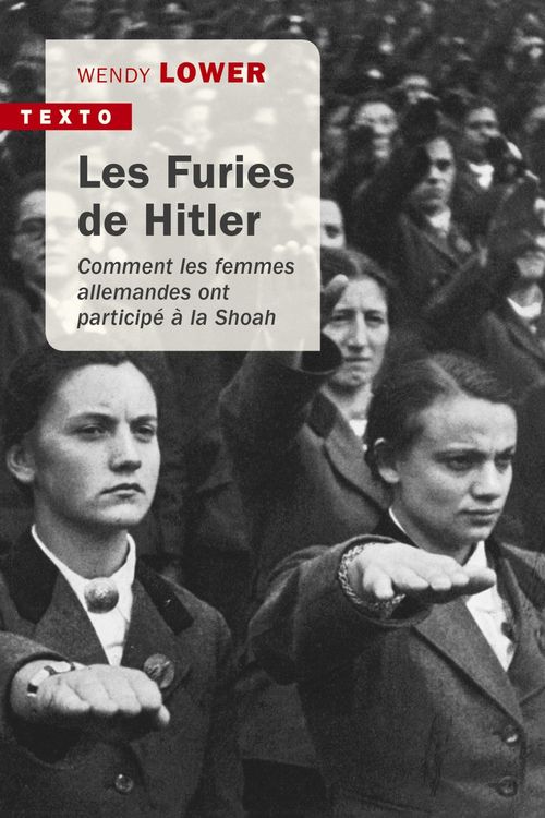 Couverture ebook de Les Furies de Hitler. Comment les femmes allemandes ont participé à la Shoah, de Wendy Lower