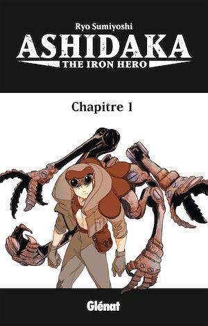 Couverture ebook de Ashidaka - The Iron Hero - Tome 01, de Ryo Sumiyoshi