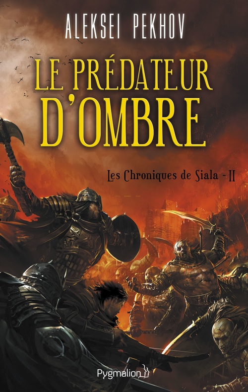 ebook cover of Les Chroniques de Siala (Tome 2) - Le prédateur d'ombre, by Aleksei Pekhov