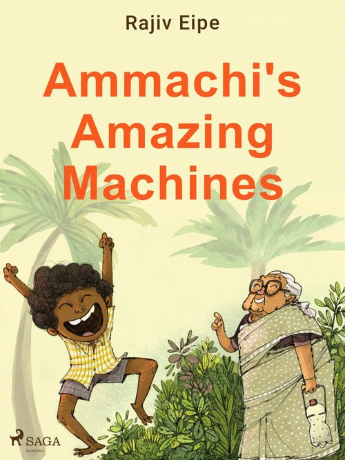 Couverture ebook de Ammachi's Amazing Machines, de Rajiv Eipe