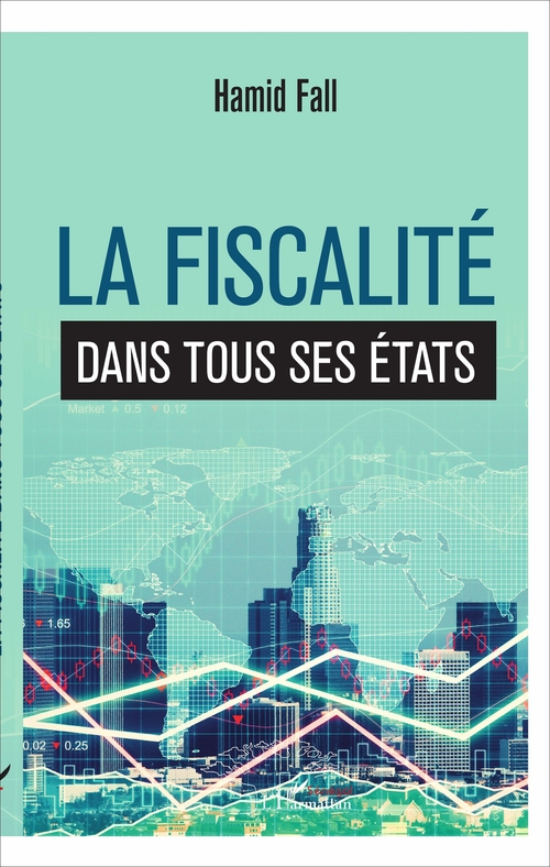 Couverture ebook de La fiscalité dans tous ses états, de Hamid Fall