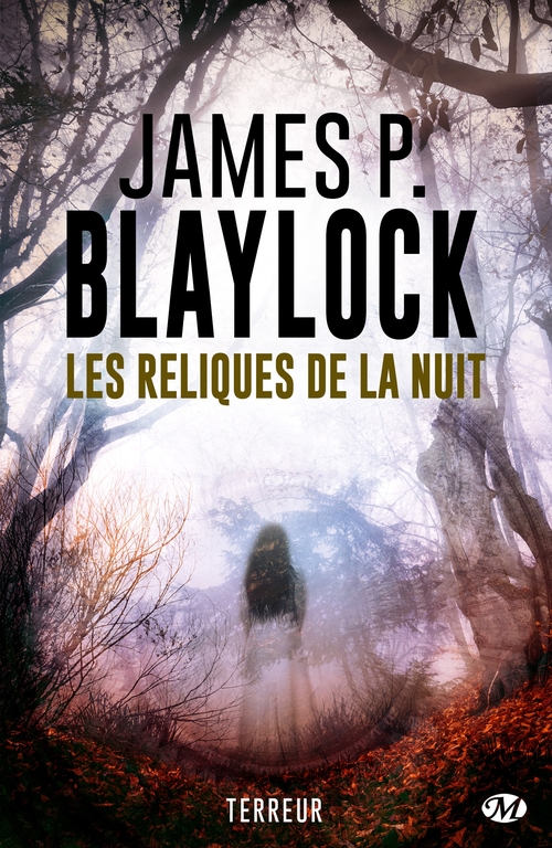 Couverture ebook de Les Reliques de la nuit, de James p. Blaylock