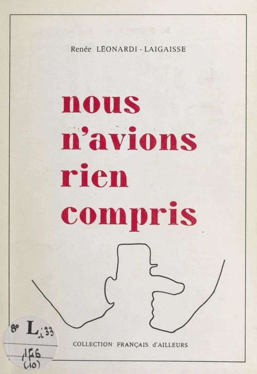 Couverture ebook de Nous n'avions rien compris, de Renee Leonardi-Laigaisse