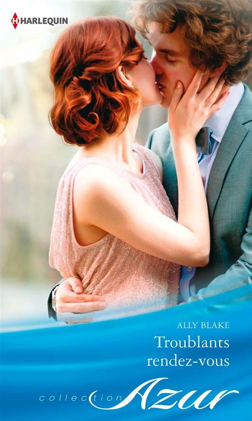 Couverture ebook de Troublants rendez-vous, de Ally Blake