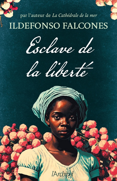ebook cover of Esclave de la liberté, by Ildefonso Falcones