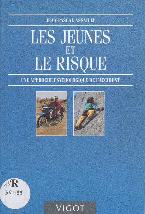 ebook cover of Les Jeunes et le risque : une approche psychologique de l'accident, by Assailly