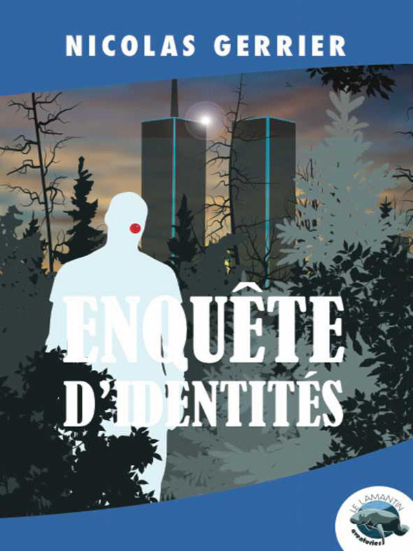 ebook cover of Enquête d'identités, by Nicolas Gerrier