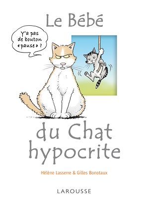 Couverture ebook de Le bébé du chat hypocrite, de Hélène Lasserre, Gilles Bonotaux