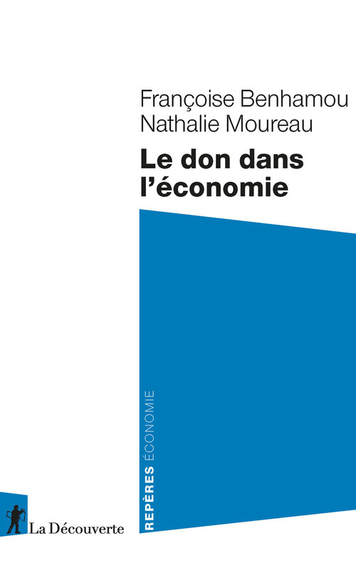 Couverture ebook de Le don dans l'économie, de Françoise Benhamou, Nathalie Moureau