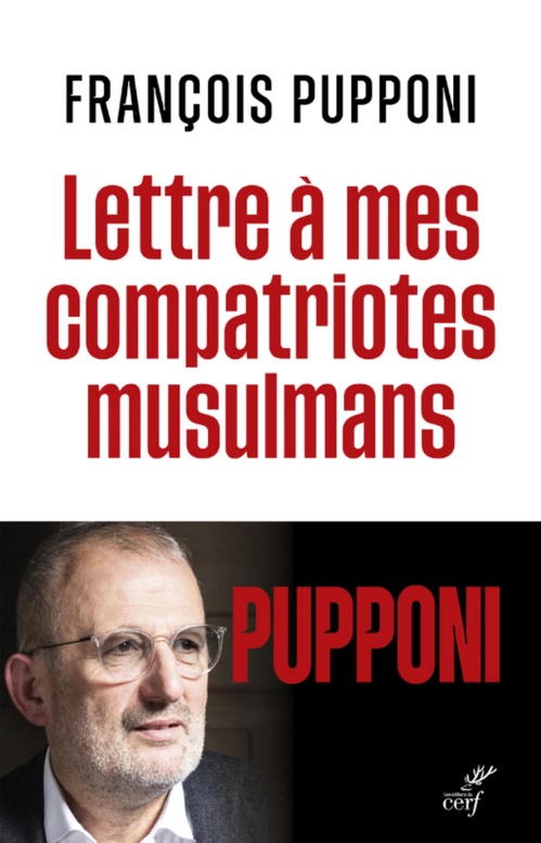 ebook cover of LETTRE A MES COMPATRIOTES MUSULMANS, by François Pupponi