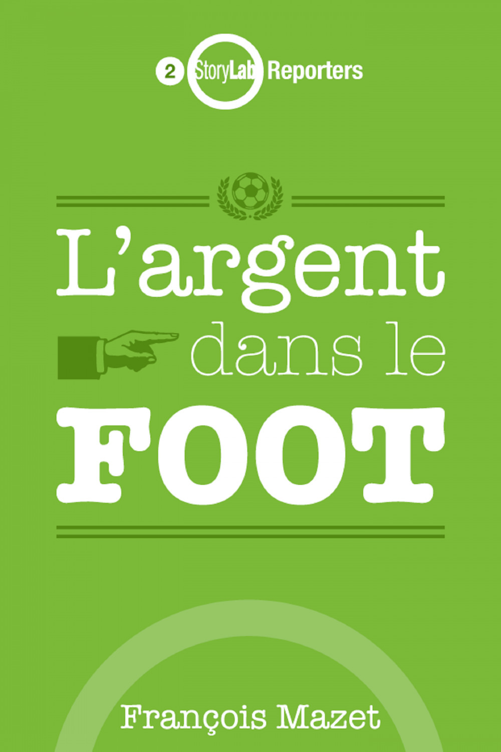 ebook cover of L'argent dans le foot, by Francois Mazet
