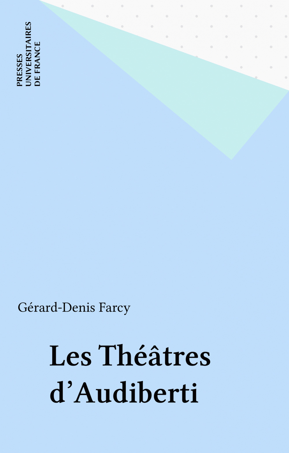 ebook cover of Les Théâtres d'Audiberti, by Gérard-denis Farcy