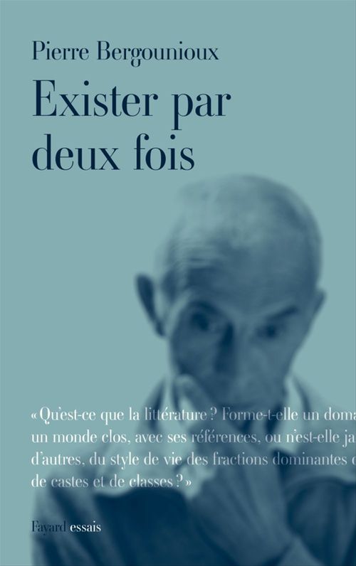 Couverture ebook de Exister par deux fois, de Pierre Bergounioux