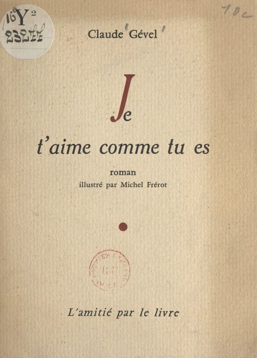 Couverture ebook de Je t'aime comme tu es, de Claude Gevel